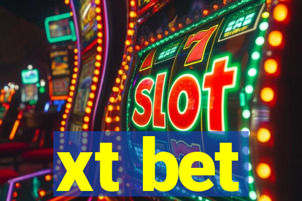 xt bet